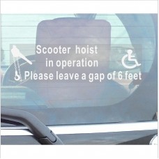  1 x Scooter Hoist In Operation-Please Leave A Gap Of 6 Feet-Window Sticker-300mm x 87mm-Disabled Logo-Disability Sign